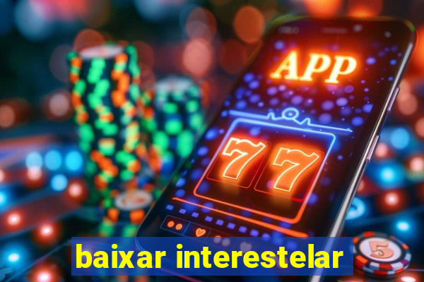 baixar interestelar